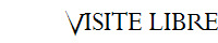VISITE LIBRE